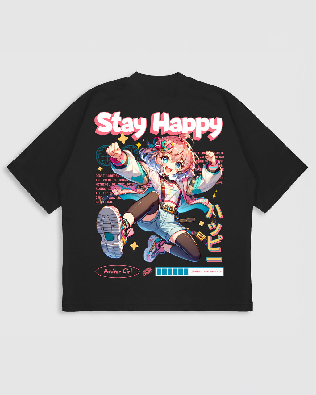 Stay Happy Oversized Tshirt for Men and Women